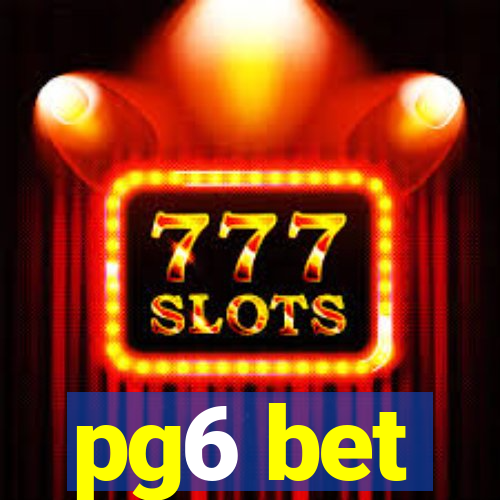 pg6 bet